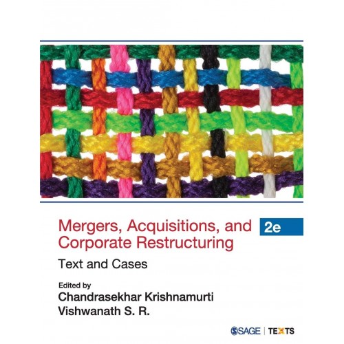 Sage Publication's Mergers, Acquisitions and Corporate Restructuring: Text and Cases by Chandrashekar Krishnamurti, Vishwanath S. R. 